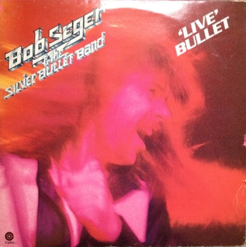Bob Seger & The Silver Bullet Band - Live Bullet 2-LP used